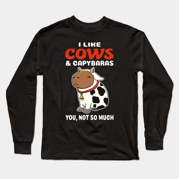 I Like Cows and Capybaras you not so much cartoon Long Sleeve T-Shirt by capydays